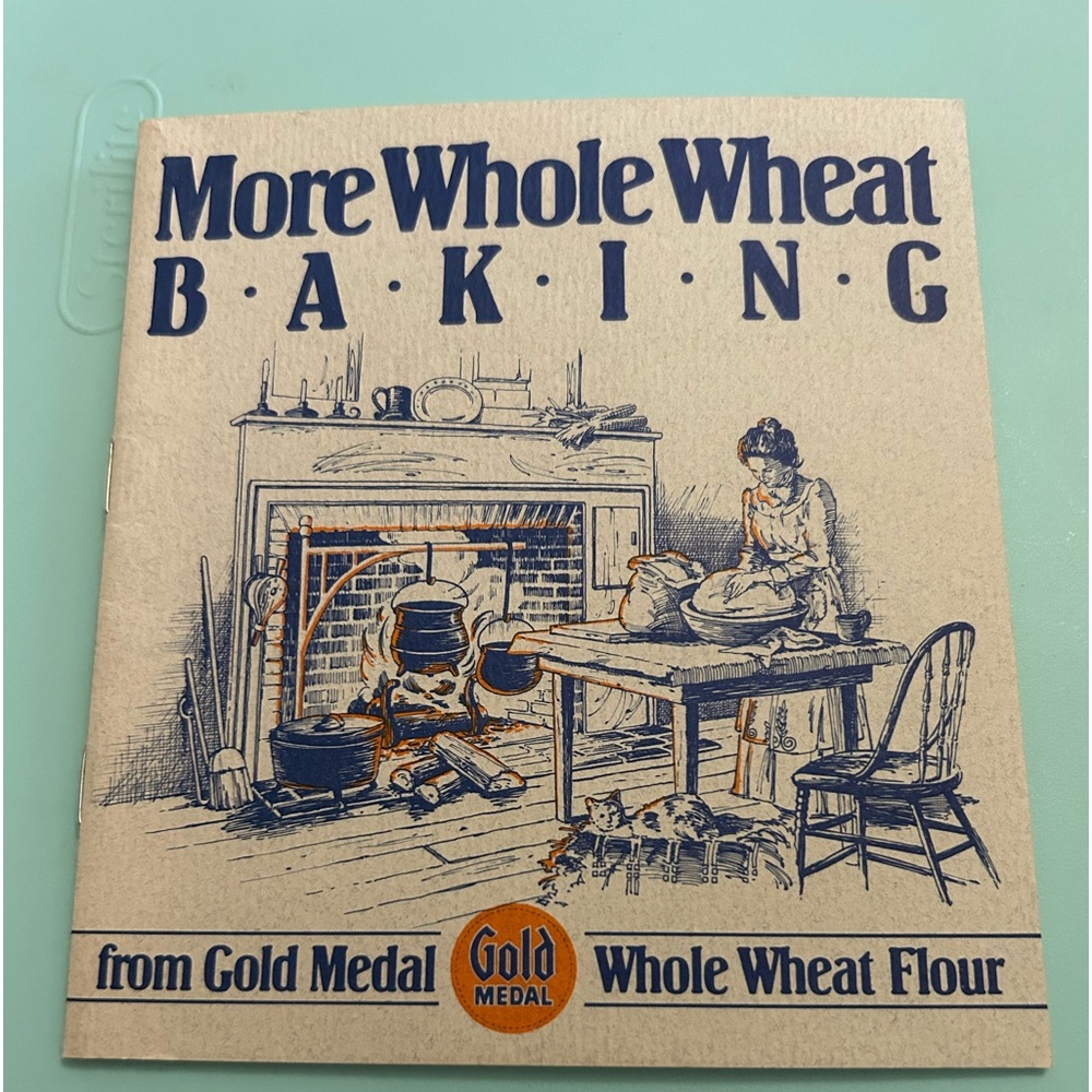 More Whole Wheat Baking Cookbook. Vintage Cookbook from Gold Medal